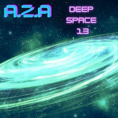 A.Z.A Deep Space 13