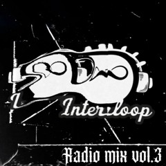 Interloop Radio Mix Vol.3