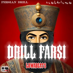 Lowabeats - Persian Drill Farsi BEAT بیت دریل فارسی