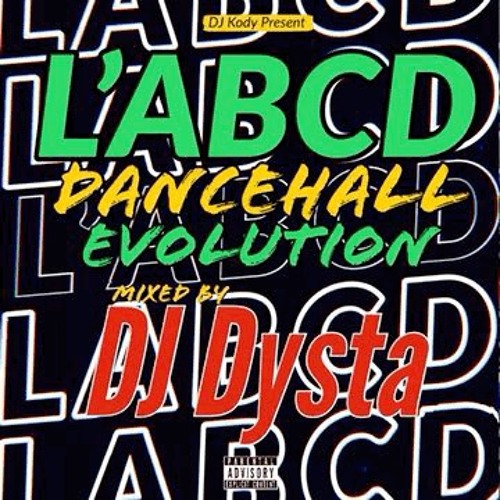 L'ABCD Du Dancehall Evolution by Dysta & Kody