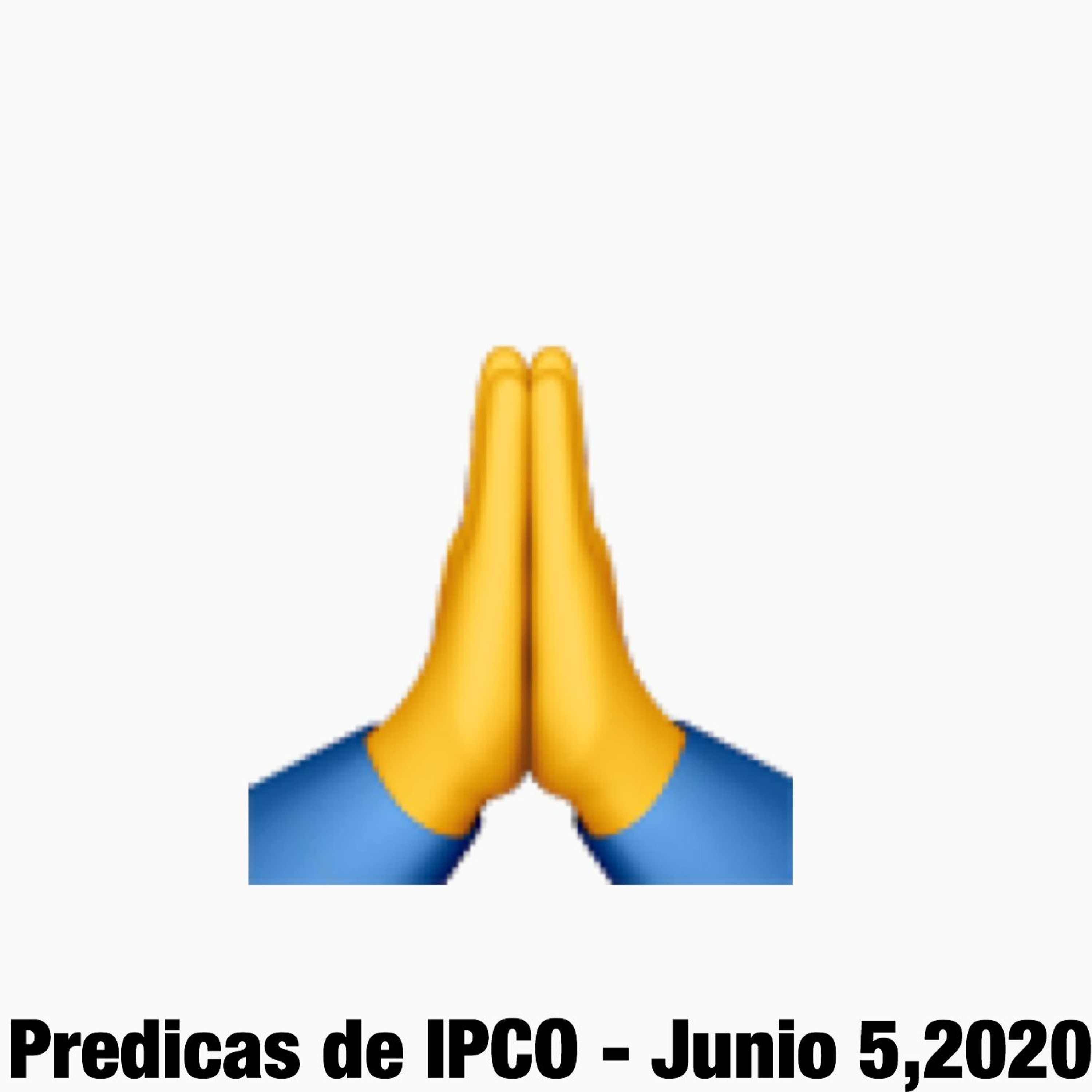 Predicas de IPCO - Junio 5,2020