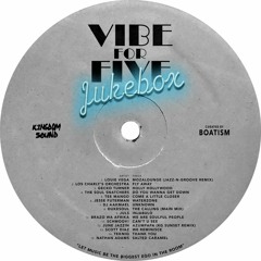 VIBE FOR FIVE Jukebox · Episode 9 · Boatism