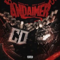 Andaimer - CDobleta, Miky Woodz