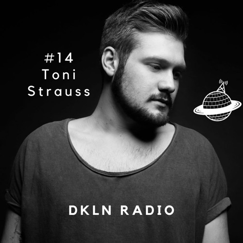 DKLN Radio #14: Toni Strauss - Tonal Seduction
