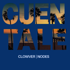 Cuentale (feat. NODES) - Clowver, NODES