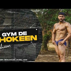 Bhallwaan  Gym De Shokeen Official Music Video Latest Punjabi Rap Song 2021.mp3
