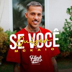 Se Você Quiser - MC Kaio