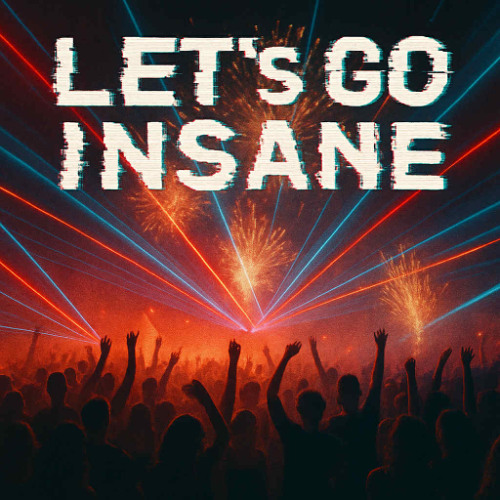 NyZee_Core - Let's Go Insane