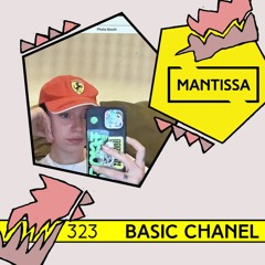 Mantissa Mix 323: Basic Chanel