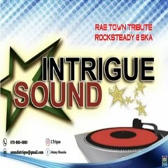 Intrigue Sound (Rae Town Ska & Rock Steady Tribute)