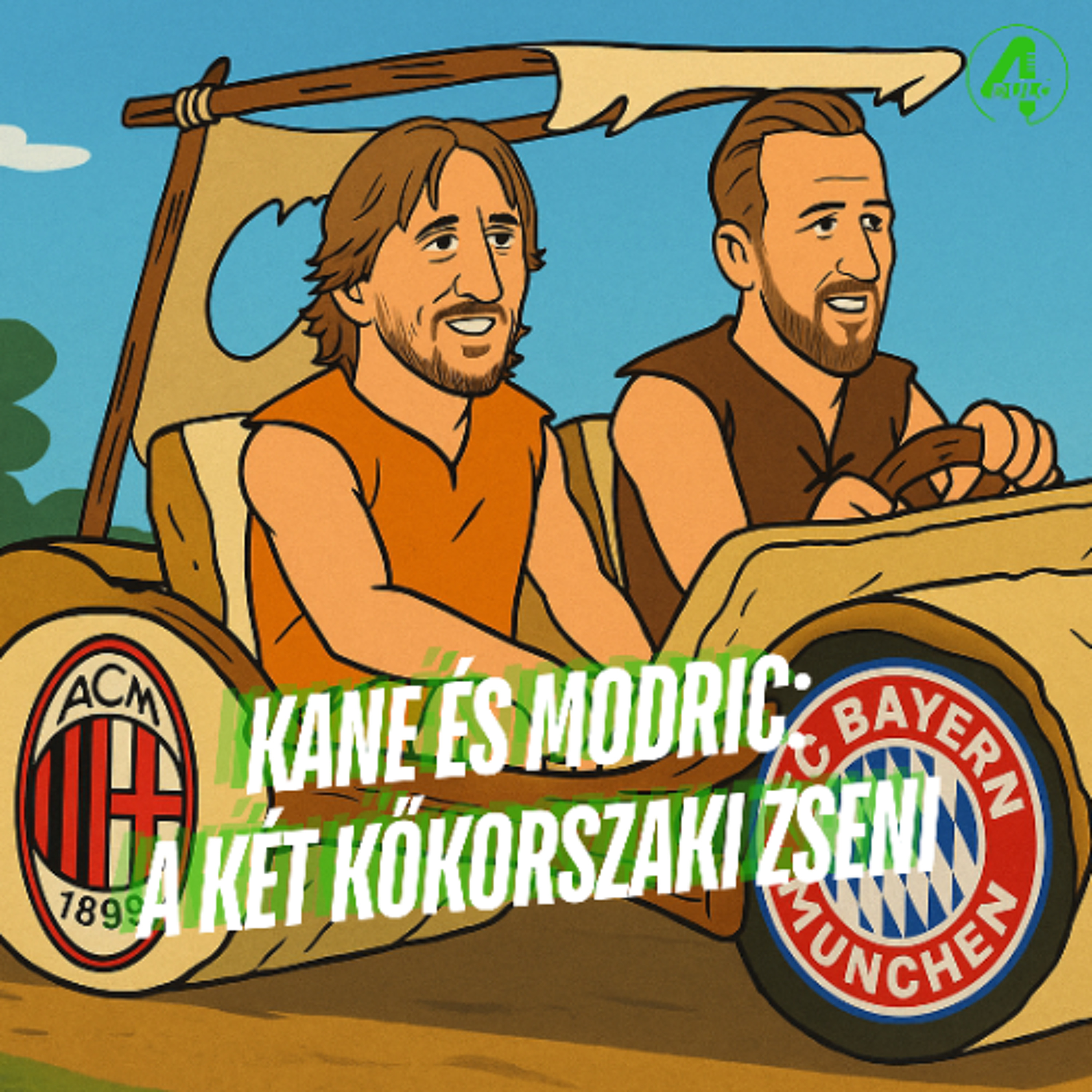 Kane és Modric: a két kőkorszaki zseni | Kötelező 4duló | S02E08 episode artwork