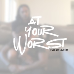 At Your Worst