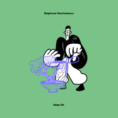 PREMIERE: Stephane Deschezeaux - Keep On [Lisztomania]