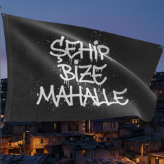 şehir bize mahalle