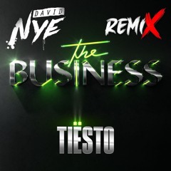 Tiesto - The Business (David Nye Remix) FREE DOWNLOAD