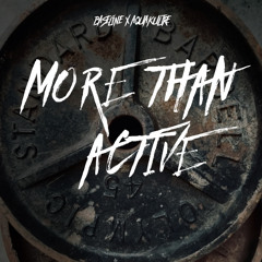 More Than Active - Baseline x Aquakultre