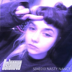 S04E013 · guest mix: Nasty Nancy