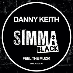 SIMBLKC026DK1 | Danny Keith - Feel The Muzik