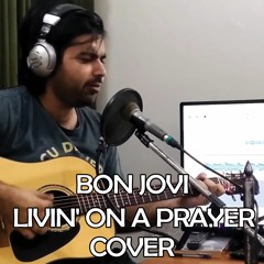 Bon Jovi - Livin' On A Prayer (Acoustic Cover)