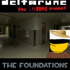 THE FOUNDATION [Deltarune the insane puppet]