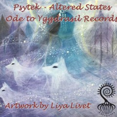 Psytek Ekata - Altered States (Ode to Yggdrasil Records)