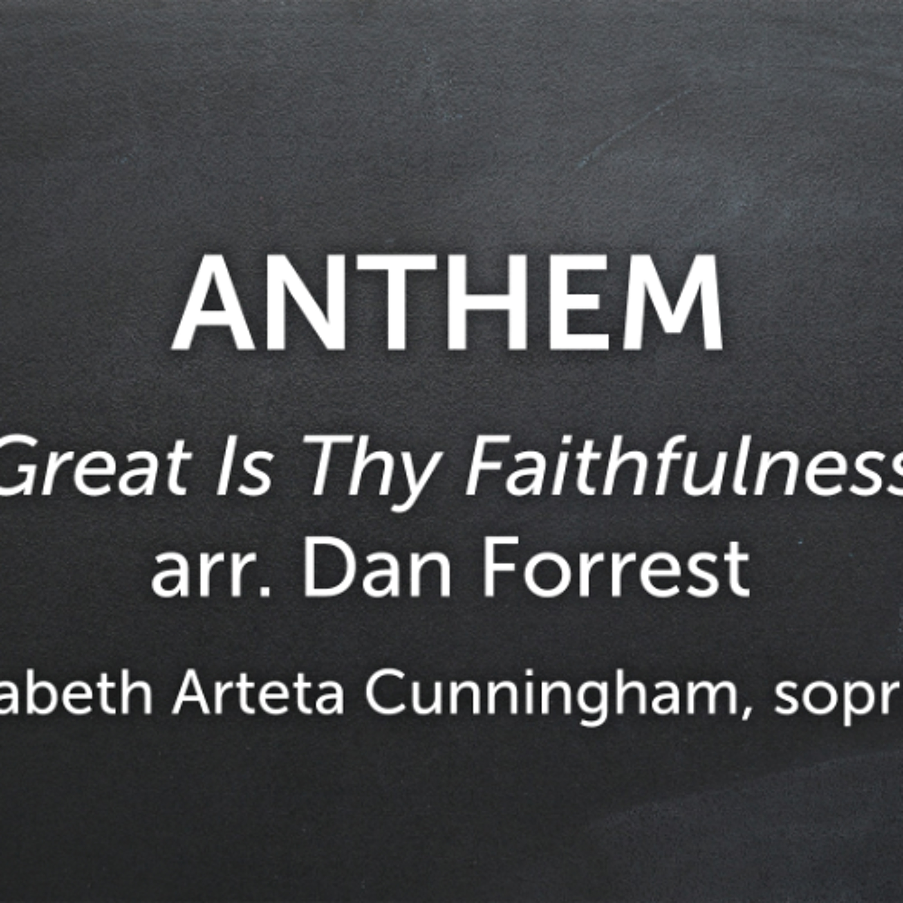 Great Is Thy Faithfulness arr. Dan Forrest - Elizabeth Arteta Cunningham, soprano, Tracy Qian, piano episode artwork