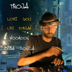 Love You I Woomoon I Ibiza Sonica (Live Stream) (30.05.2020)