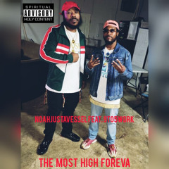 The Most High Foreva Feat. 9to5WORK