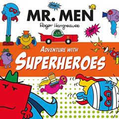 [Download] EPUB 📜 Mr Men Adventure With Superheroes by  Adam Hargreaves PDF EBOOK EP