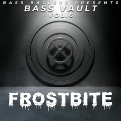 Bass Vault Vol.6 (Ft. FROSTBITE)