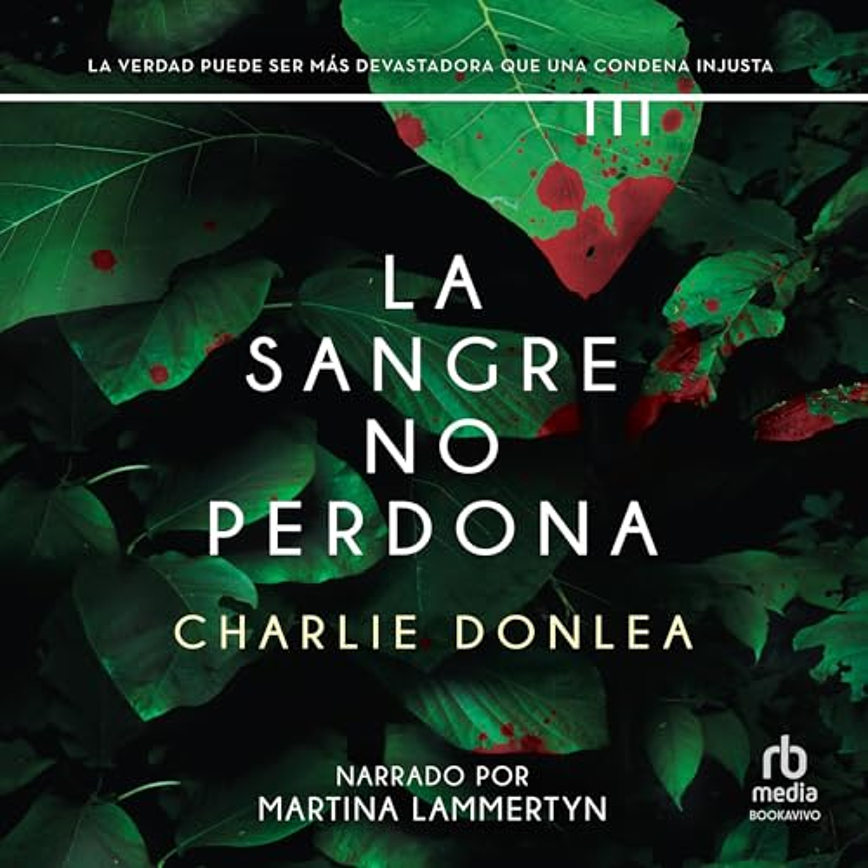 La sangre no perdona [The Blood Does Not Forgive] (Audiolibro) | Prueba Gratis