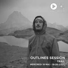 Outlines Session - Trail (Mai 2021)