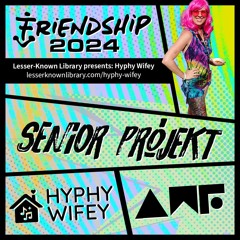 Friendship 2024 – Senior Projekt Mix