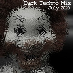 Dark Techno Mix July 2020 by Dope Amine