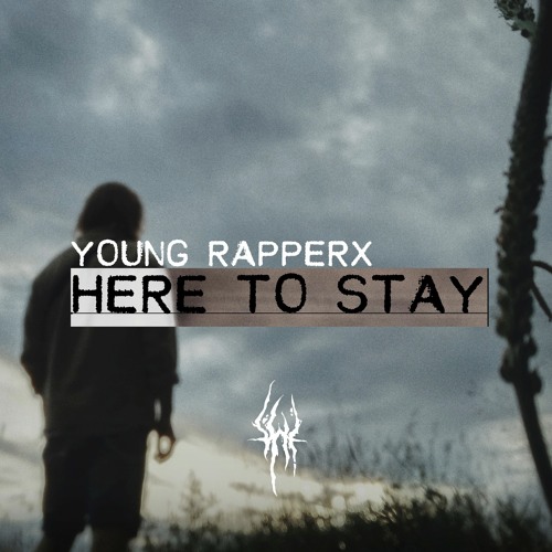 Young Rapperx - Here to Stay (prod. by Tommy) [Buy - for free download]