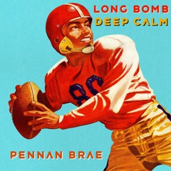 Long Bomb Deep Calm - Pennan Brae - Planted