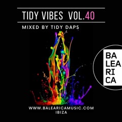 Tidy Vibes vol. 40  @ Balearica Music (001) 29/01/22