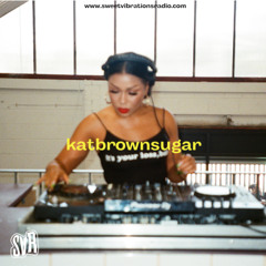 Sweet Vibrations Radio - Katbrownsugar