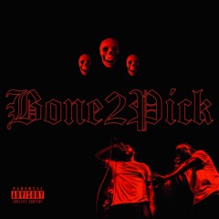 BONE2PICK Feat. Tony Lxve