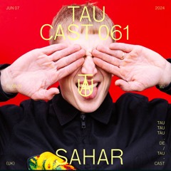 TAU Cast 061 | Sahar