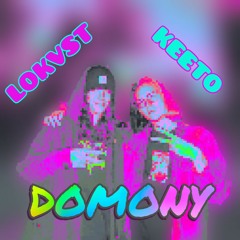 LOKVST & KEETO - DOMONY (CLIP)
