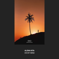 Alena Kita - On My Mind