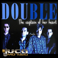 Double - The Captain Of Her Heart (Juca's House Edit Remix)