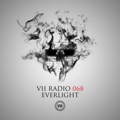 VII Radio 068 - Everlight
