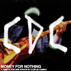 Dire Straits - Money For Nothing (Clüb De Combat Edit)