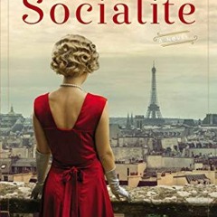 𝑭𝑹𝑬𝑬 KINDLE 📧 The Socialite: A Novel of World War II by  J'nell Ciesielski [EBOO