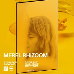 Merel Rhizoom╚═ Future Intel x G-star x ADE ═╗ 21 10 2023