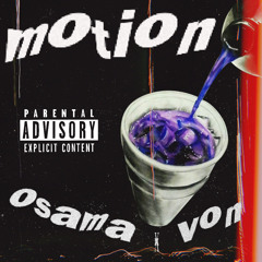 Von - Motion feat. GbabyOsama