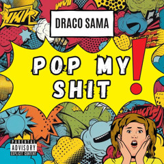 Pop My Shit