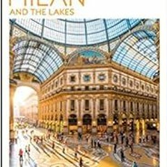 Get EPUB KINDLE PDF EBOOK DK Eyewitness Top 10 Milan and the Lakes (Travel Guide) by DK Eyewitness �